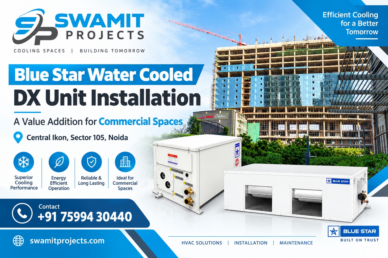 Blue Star Water Cooled DX Unit Installation In Central Ikon, Sector 105, Noida: A Value Addition for Commercial Spaces